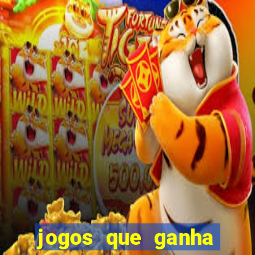 jogos que ganha dinheiro sem pagar nada